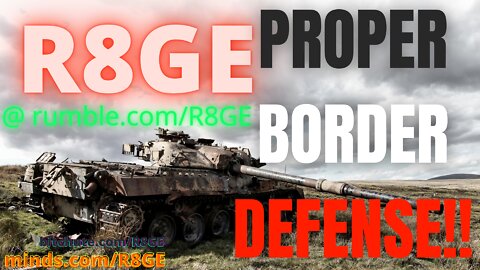 Build a PROPER Border Defense [P2]
