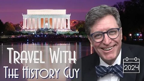 Take a Trip with The History Guy: Washington DC