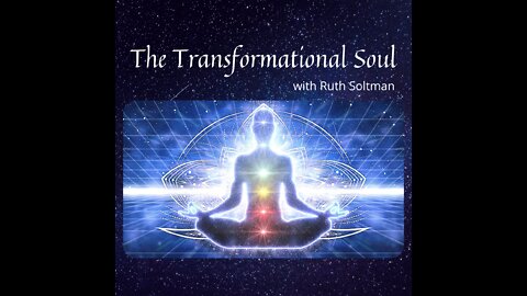 The Transformational Soul ~ Words of Wisdom ~ 18 May 2022