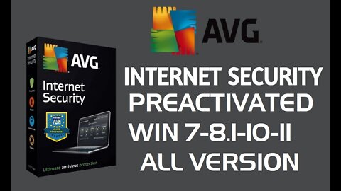 AVG Internet Security Preactivated - Win 7-8.1-10-11 All Version