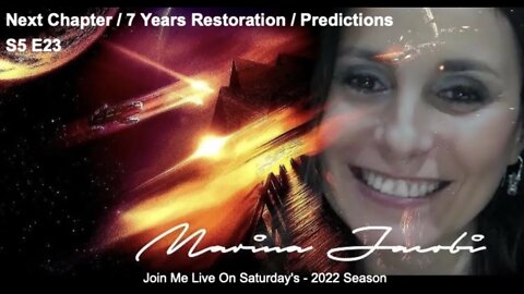 Marina Jacobi- Next Chapter/7 Years of Restoration/ Predictions - S5 E23