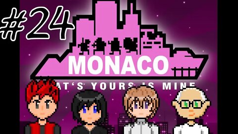 Monaco: What's Yours Is Mine #24 - Dental Plan