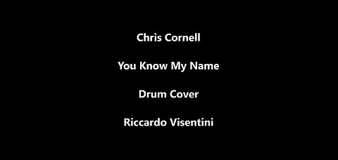 Chris Cornell - You Know My Name - Drum Cover
