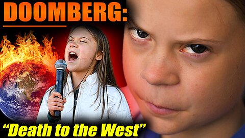 Greta Thunberg Calls For ‘Annihilation of the West’ To ‘Save the World’