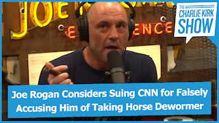 Joe Rogan Considers Suing CNN for Falsely Accusing Him of Taking Horse Dewormer