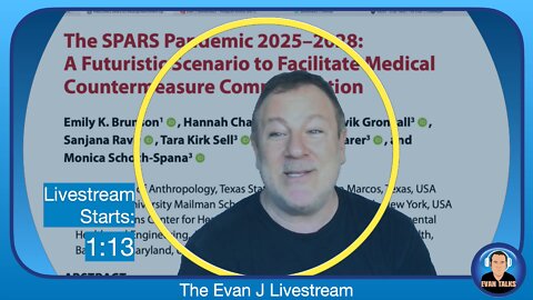 1/19/22 - SPARS and the Plandemic - The Evan J Livestream - Ep. 162