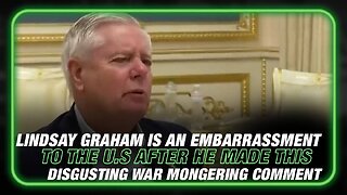Lindsay Graham Is An Embarrassment To The U.S. After He Made This