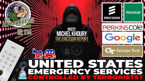 UNITED STATES EMERGENCY SERVICES CONTROLLED BY TERRORIST - ERICSSON - NEUSTAR - PERKINSCOIE - Guest Michael Khoury
