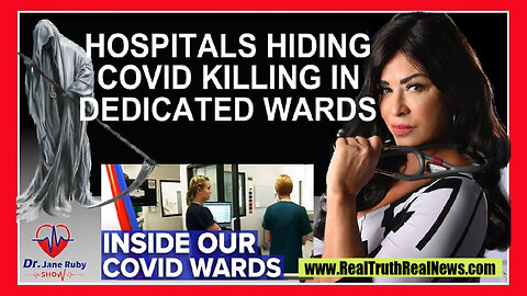 🩺 BOMBSHELL! Hospitals/CDC Hiding Covid Murder Protocols in NEW "Covid" Wards - PREP Act Amendments Allow Killing