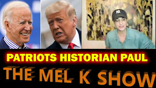 PATRIOTS HISTORIAN PAUL | MEL K EXCLUSIVE UPDATE TODAY NEWS BREAKING