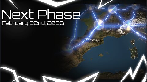 Next Phase - February 22nd, 2023