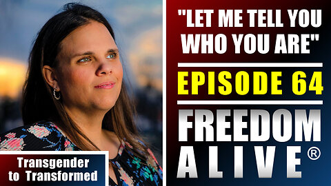 "Let Me Tell You Who You Are" - Laura Perry Smalts - Freedom Alive® Ep64