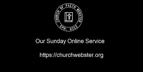 Church of Faith Webster Sunday Service 1-22-2023