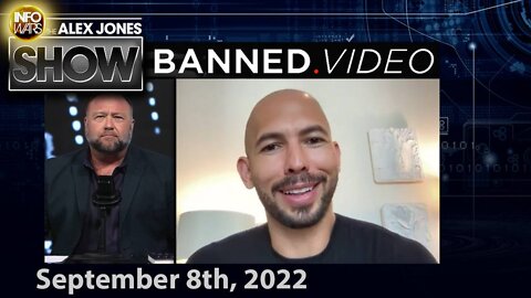 Andrew Tate Joins Alex Jones To Discuss The - FULL SHOW 9/8/22