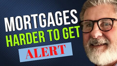 GETTING HARDER To Get A MORTGAGE: Housing Market Update 2022