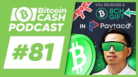 The Bitcoin Cash Podcast #81 Paytaca Philippines Adoption feat. Joemar Taganna