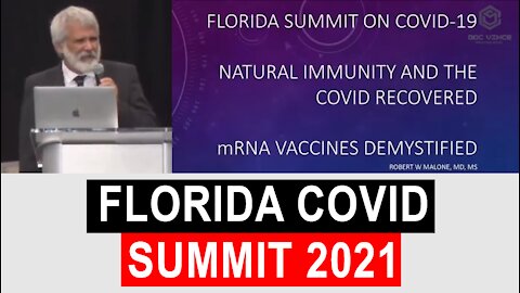 Florida Covid Summit: Dr. Robert Malone 'Natural Immunity, Covid Recovered, and mRNA Vaccines'