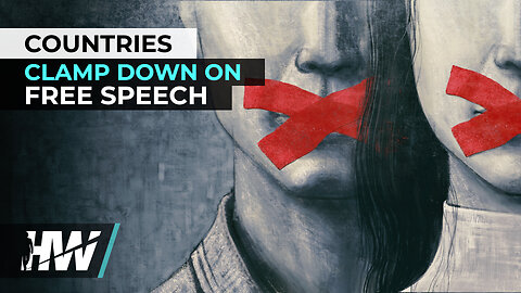 COUNTRIES CLAMP DOWN ON FREE SPEECH