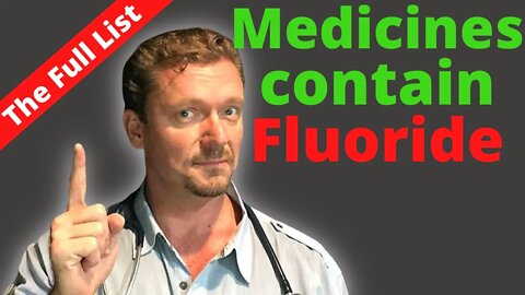 7 Common Drugs that Contain FLUORIDE (Are You Taking One?)