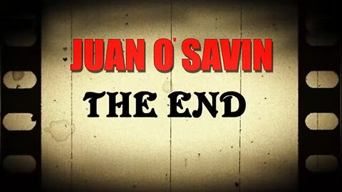 Juan O Savin 2023 - THE END!!