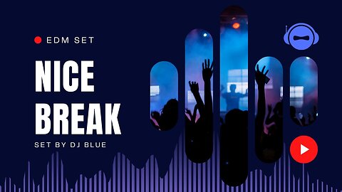 Nice Break | EDM Set | DJ Blue