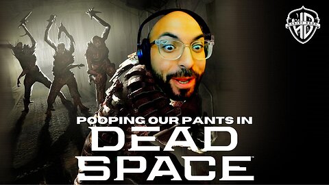 Dead Space: The First Casualty Is Our Pants PART 3