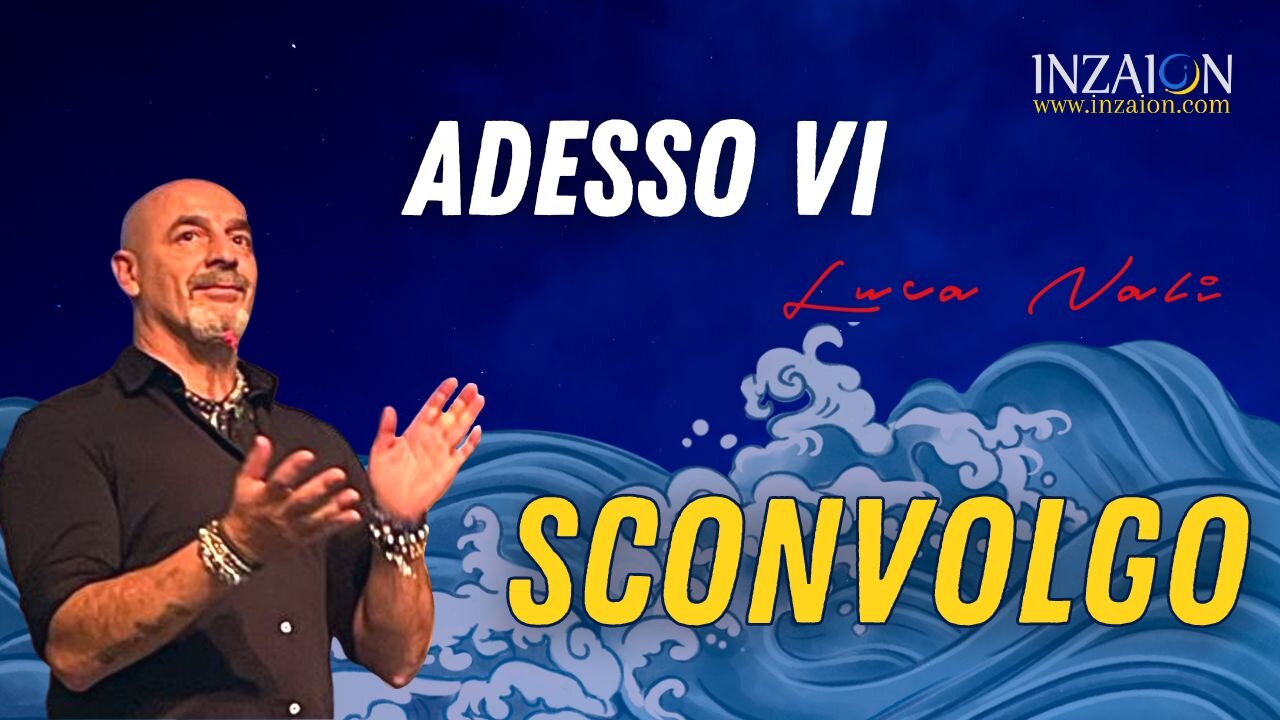 ADESSO VI SCONVOLGO - Luca Nali