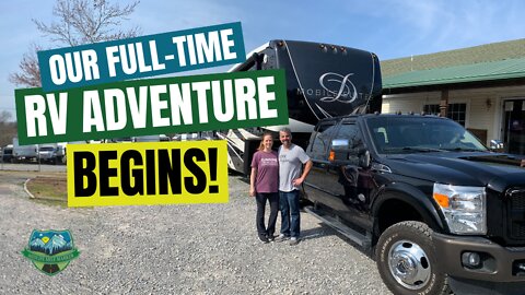 Our Full-Time RV Adventure Begins!
