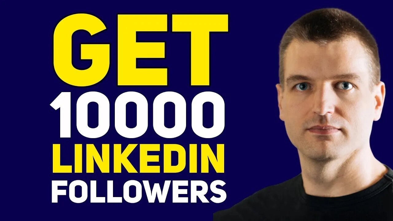 How To Get Your First 10000 Followers On Linkedin 50 Linkedin