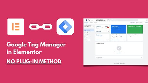 Add Google Tag Manager to Elementor in 2023 [Easy Method]