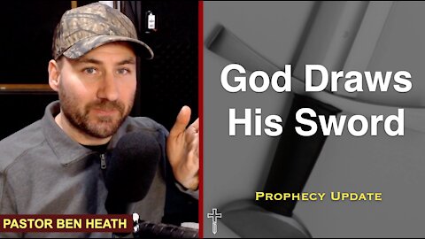 God Draws His Sword