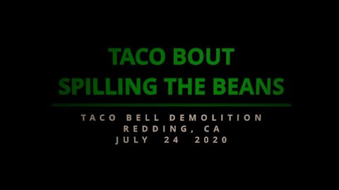 Taco Bout Spilling The Beans
