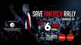 LIVE COVERAGE OF PRESIDENT TRUMP'S SAVE AMERICA RALLY IN VANDALIA, OH