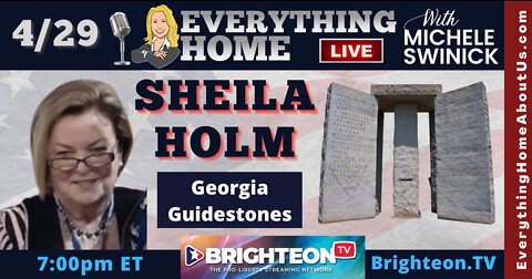 SHEILA HOLM & The Georgia Guidestones, Culling & Current Events | LIVE FRIDAY 4/29 @ 4pm PT / 7pm ET Exclusively on Brighteon.TV