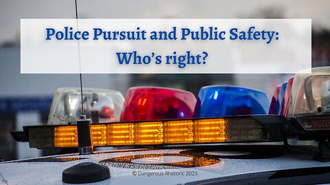Police pursuit and public safety: Who’s right?