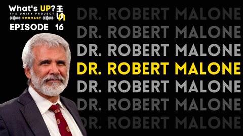 Ep. 16: Unity Project Podcast w/ Dr. Robert Malone