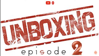 Unboxing, Episode 2 - April 27th, 2021