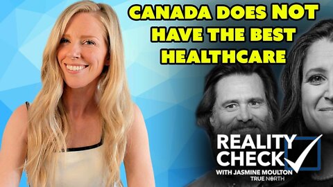 Reality Check: Canada does NOT have the best healthcare
