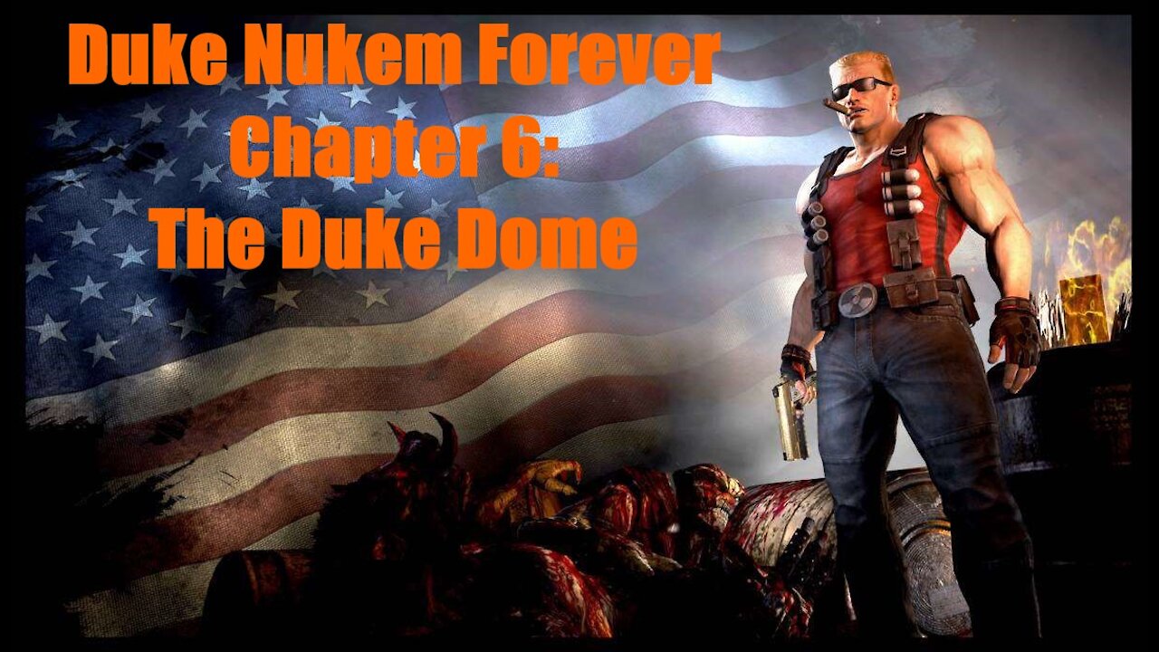 duke-nukem-forever-chapter-6-the-duke-dome