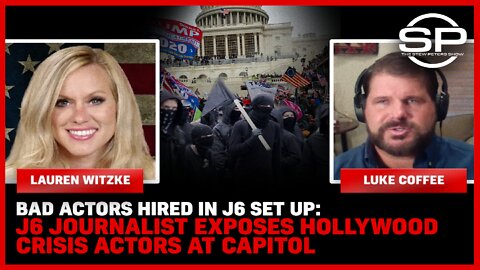 BAD ACTORS HIRED IN J6 SET UP: J6 Journalist Exposes Hollywood Crisis Actors At Capitol