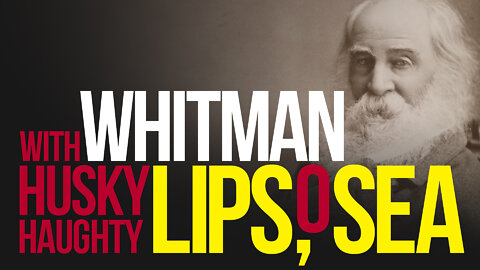 [TPR-0051] With Husky Haughty Lips, O Sea! by Walt Whitman