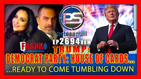 EP 2694-8AM TRUMP: "Democrat Party is a House of Cards Ready to Come Tumbling Down"