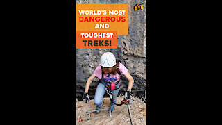 5 Most Difficult Treks in the World *