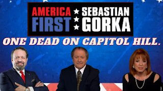 One dead on Capitol Hill. Joe DiGenova and Victoria Toensing with Sebastian Gorka on AMERICA First