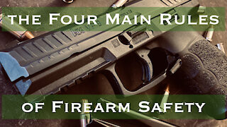 Four Main Rules of Firearm Safety