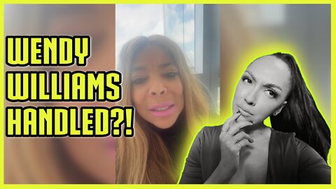 Whats going on with Wendy Williams?