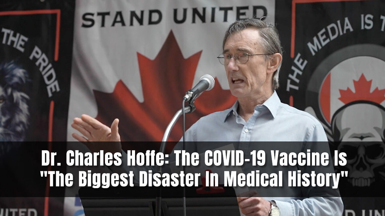 Dr. Charles Hoffe: The COVID-19 Vaccine Is 