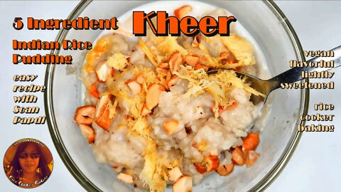 5 Ingredient Kheer Recipe | How To Make Indian Spiced Rice Pudding Kheer | EASY RICE COOKER RECIPES