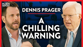 Things Have Taken a Turn & This Is My Final Warning | Dennis Prager | POLITICS | Rubin Report