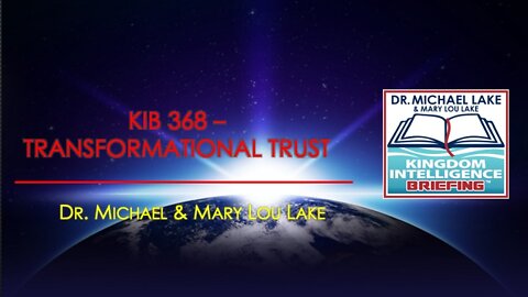 KIB 368 – Transformational Trust